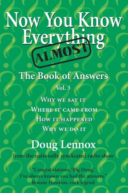Doug Lennox - Now You Know Almost Everything, E-bok