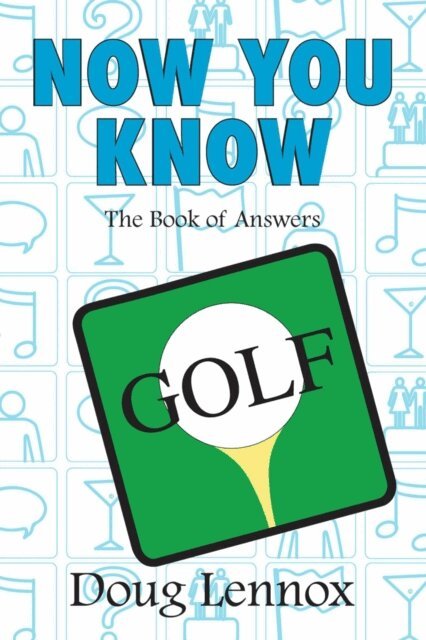 Doug Lennox - Now You Know Golf, E-bok