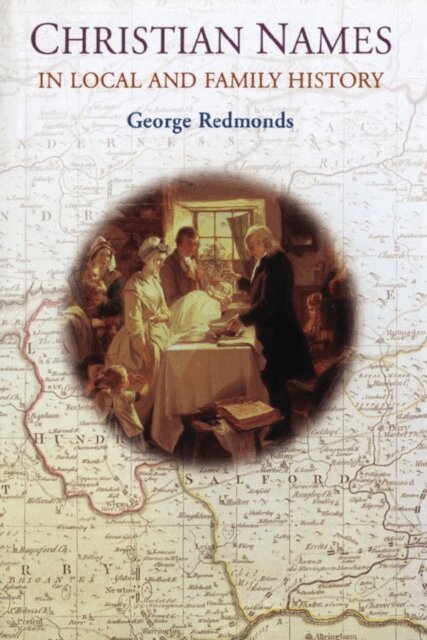 George Redmonds - Christian Names in Local and Family History, E-bok