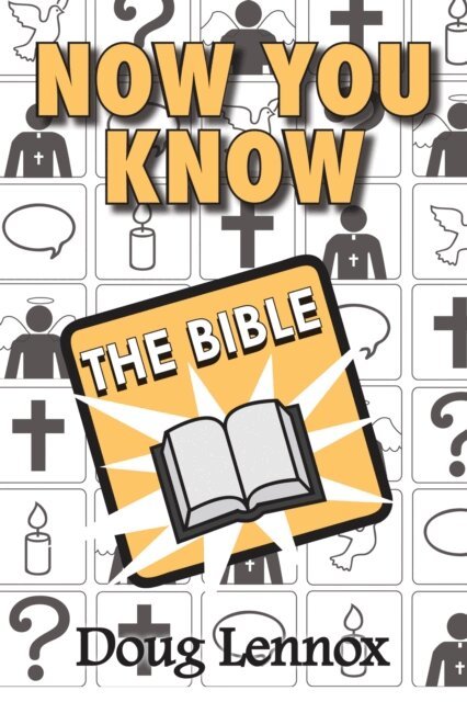 Doug Lennox - Now You Know The Bible, E-bok