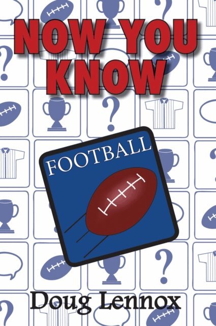 Doug Lennox - Now You Know Football, E-bok