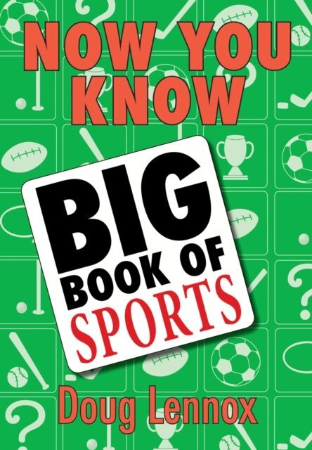 Doug Lennox - Now You Know Big Book of Sports, E-bok
