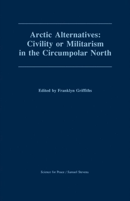 Franklyn Griffiths - Arctic Alternatives, E-bok