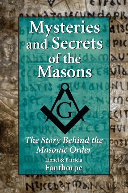 Lionel Fanthorpe, Patricia Fanthorpe - Mysteries and Secrets of the Masons, E-bok