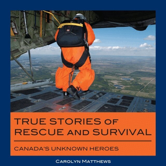 Carolyn Matthews - True Stories of Rescue and Survival, E-bok
