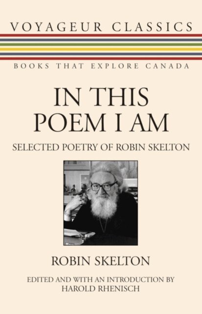 Robin Skelton, Harold Rhenisch - In This Poem I Am, E-bok