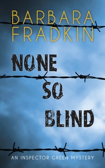 Barbara Fradkin - None So Blind, E-bok