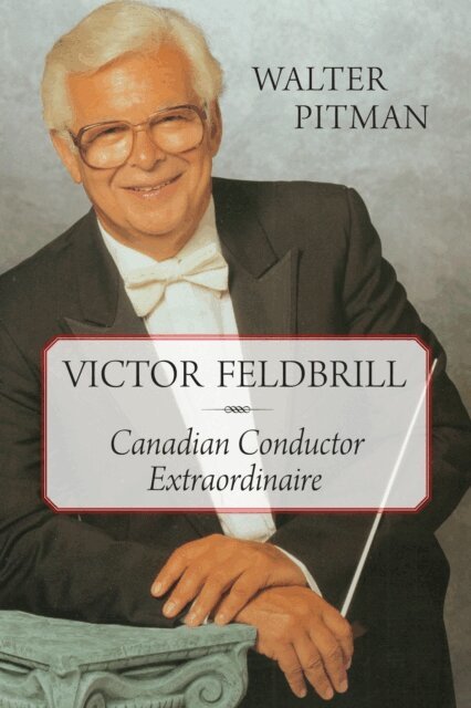 Walter Pitman - Victor Feldbrill, E-bok