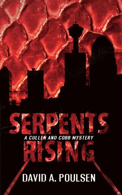 David A. Poulsen - Serpents Rising, E-bok