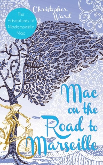 Christopher Ward - Mac on the Road to Marseille, E-bok