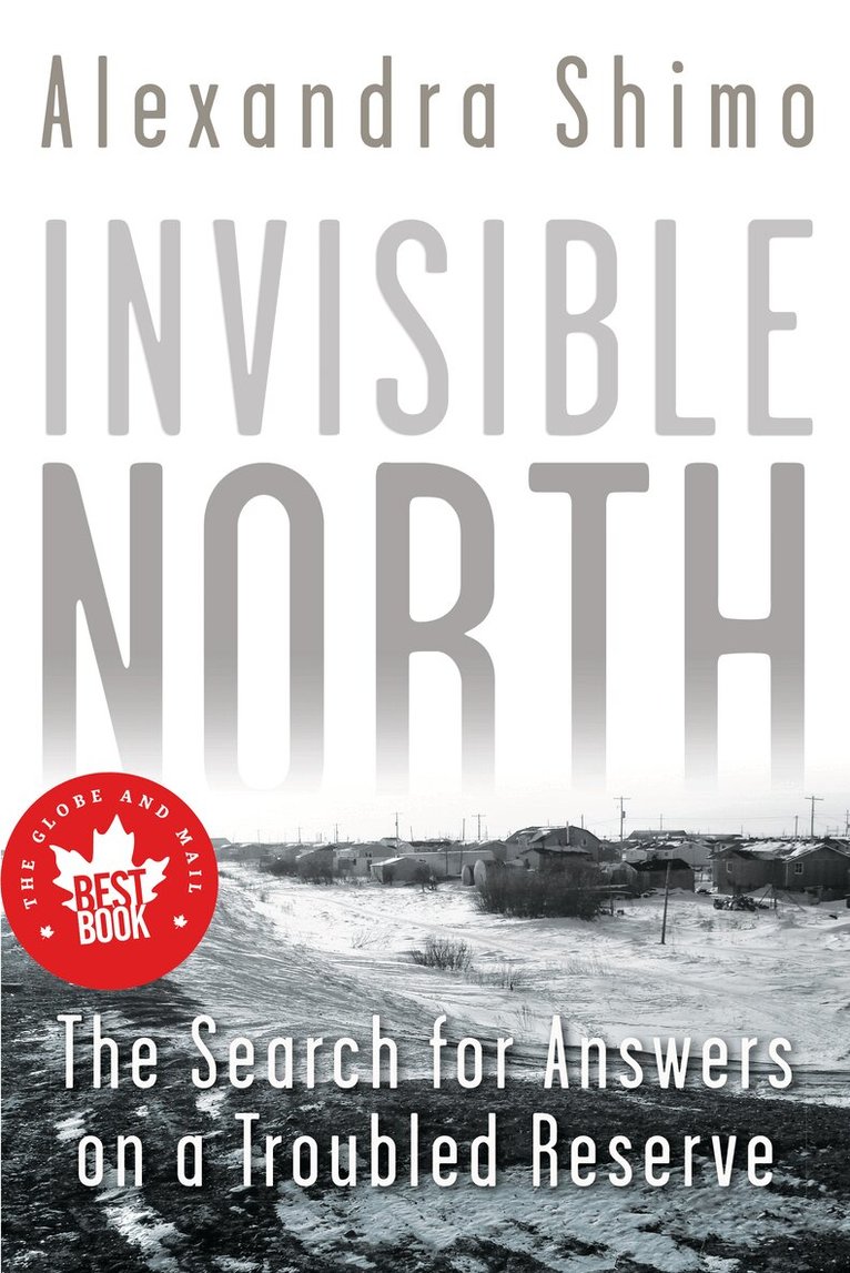 Alexandra Shimo - Invisible North, Häftad. Tillgänglighet: Lägg i varukorg