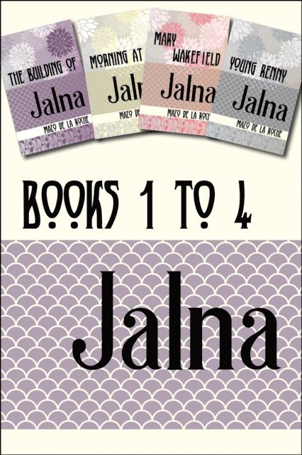 Mazo de la Roche - Jalna: Books 1-4, E-bok
