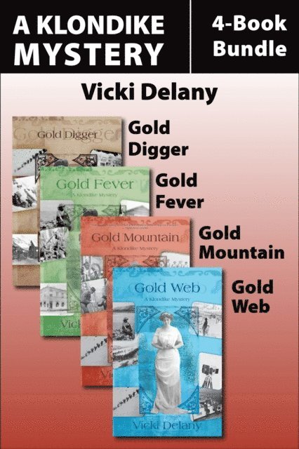 Vicki Delany - Klondike Mysteries 4-Book Bundle, E-bok