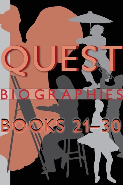 Peggy Dymond Leavey, Edward Butts, D.T. Lahey, Valerie Knowles, Sharon Stewart, Wayne Larsen, Nicholas Maes, Tom Henighan, Julie H. Ferguson - Quest Biographies Bundle - Books 21-30, E-bok
