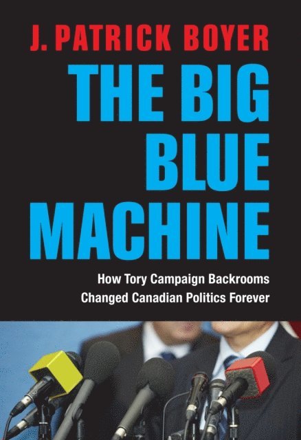 J. Patrick Boyer - Big Blue Machine, E-bok