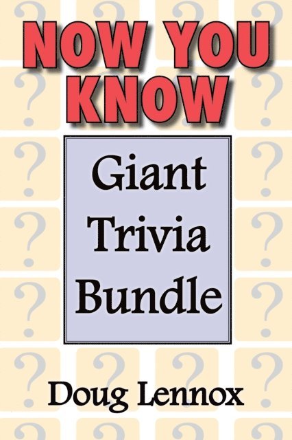 Doug Lennox - Now You Know - Giant Trivia Bundle, E-bok