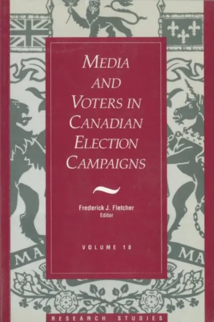 Frederick J. Fletcher - Media And Voters In Canadian Election Campaigns, E-bok. Tillgänglighet: Lägg i varukorg