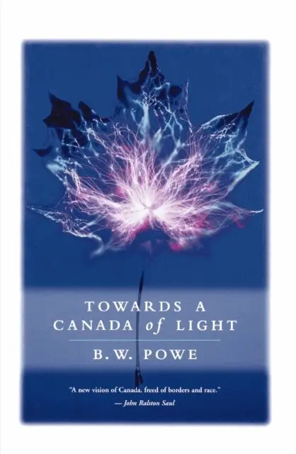 Bruce W. Powe - Towards a Canada of Light, E-bok. Tillgänglighet: Lägg i varukorg