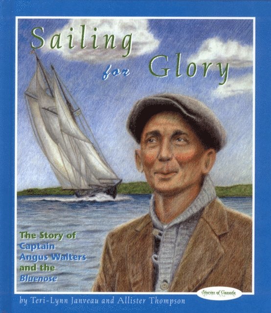 Allister Thompson, Teri-Lynn Janveau - Sailing for Glory, E-bok