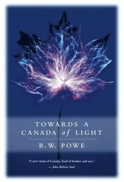 Bruce W. Powe - Towards a Canada of Light, E-bok. Tillgänglighet: Lägg i varukorg