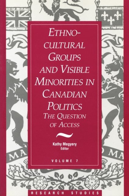 Kathy Megyery - Ethno-Cultural Groups and Visible Minorities in Canadian Politics, E-bok