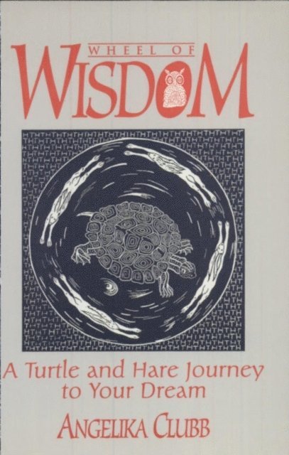 Angela Clubb - Wheel of Wisdom, E-bok