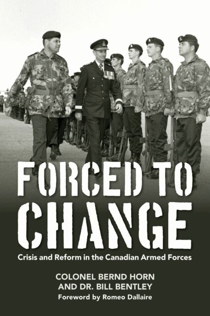 Dr. Bill Bentley, Bernd Horn - Forced to Change, E-bok
