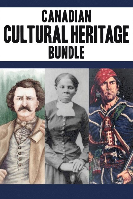 Rosemary Sadlier, Edward Butts, Sharon Stewart - Canadian Cultural Heritage Bundle, E-bok