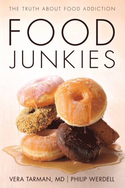 Vera Tarman - Food Junkies, E-bok
