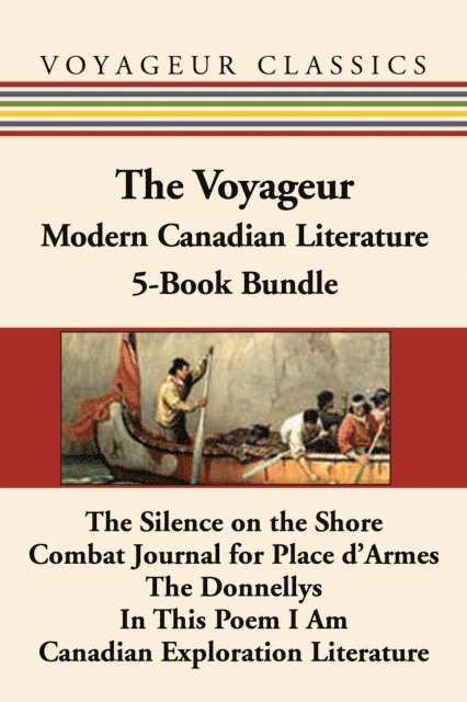 Scott Symons, Germaine Warkentin, Robin Skelton, James Reaney, Hugh Garner, Harold Rhenisch - Voyageur Modern Canadian Literature 5-Book Bundle, E-bok