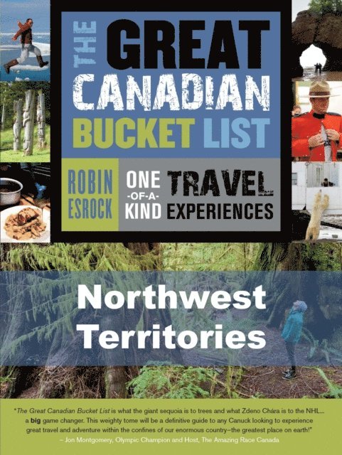 Robin Esrock - Great Canadian Bucket List - Northwest Territories, E-bok