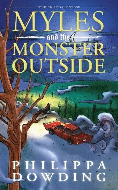 Philippa Dowding - Myles and the Monster Outside, E-bok