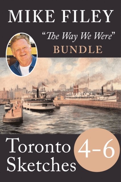 Mike Filey - Mike Filey's Toronto Sketches, Books 4-6, E-bok. Tillgänglighet: Lägg i varukorg