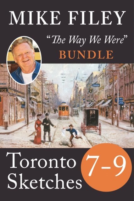Mike Filey - Mike Filey's Toronto Sketches, Books 7-9, E-bok. Tillgänglighet: Lägg i varukorg