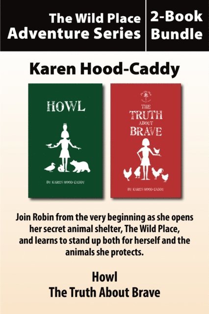 Karen Hood-Caddy - Wild Place Adventure Series 2-Book Bundle, E-bok