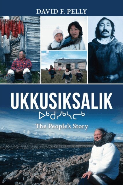 David F. Pelly - Ukkusiksalik, E-bok
