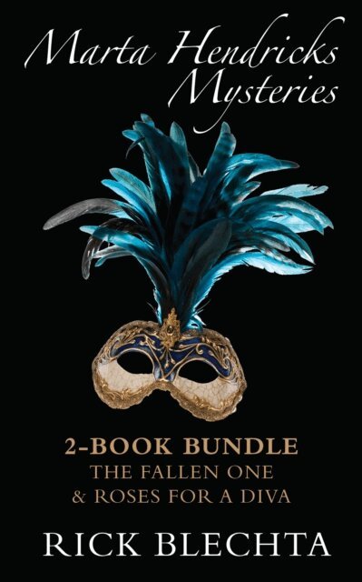 Rick Blechta - Masques and Murder - Death at the Opera 2-Book Bundle, E-bok