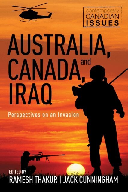 Jack Cunningham, Ramesh Thakur - Australia, Canada, and Iraq, E-bok