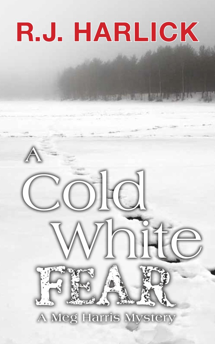 R.J. Harlick - Cold White Fear, Häftad