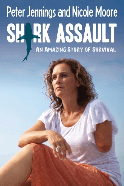 Nicole Moore, Peter Jennings - Shark Assault, E-bok