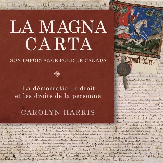 Carolyn Harris - La Magna Carta, son importance pour le Canada, E-bok