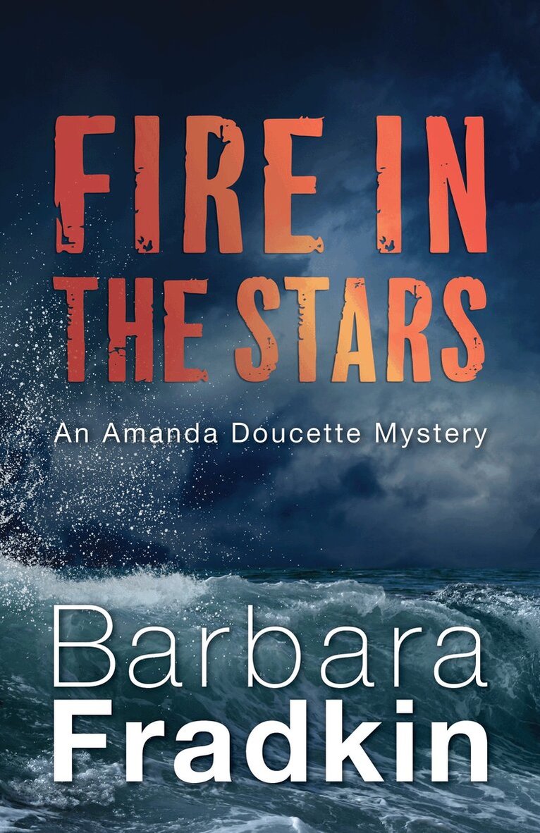 Barbara Fradkin - Fire in the Stars, Häftad