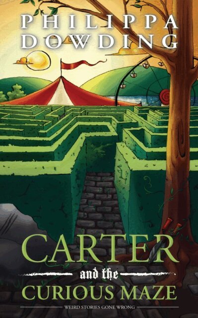 Philippa Dowding - Carter and the Curious Maze, E-bok