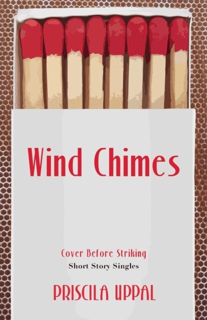 Priscila Uppal - Wind Chimes, E-bok