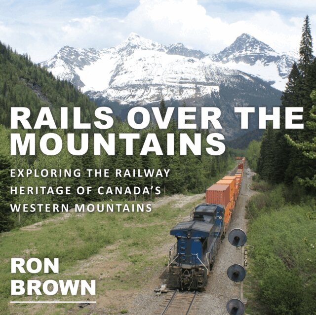 Ron Brown - Rails Over the Mountains, E-bok