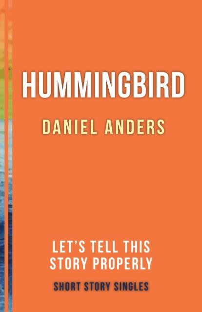 Daniel Anders, Ellah Wakatama Allfrey - Hummingbird, E-bok