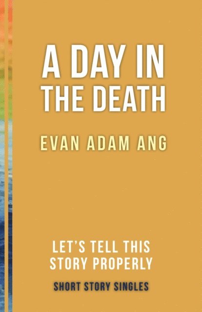 Evan Adam Ang, Ellah Wakatama Allfrey - Day in the Death, E-bok