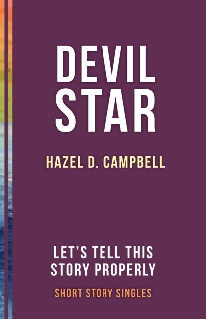 Hazel D. Campbell, Ellah Wakatama Allfrey - Devil Star, E-bok