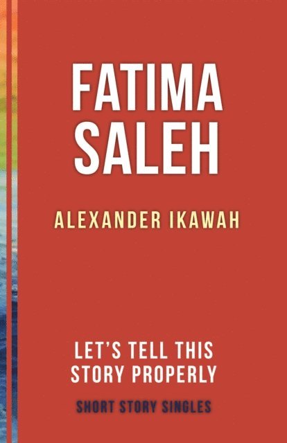 Alexander Ikawah, Ellah Wakatama Allfrey - Fatima Saleh, E-bok