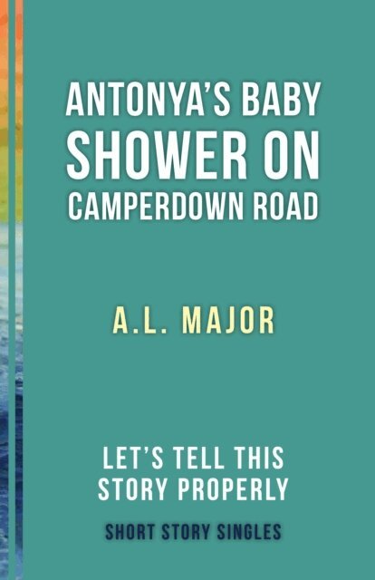 A.L. Major, Ellah Wakatama Allfrey - Antonya's Baby Shower on Camperdown Road, E-bok